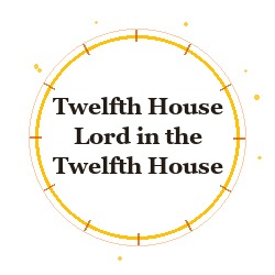 Twelfth House Lord in the Twelfth House